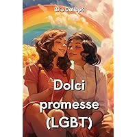 Dolci promesse (LGBT) (Italian Edition)