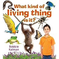 What Kind of Living Thing Is It? (Introducing Living Things) What Kind of Living Thing Is It? (Introducing Living Things) Paperback Hardcover