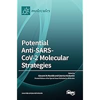 Potential Anti-SARS-CoV-2 Molecular Strategies