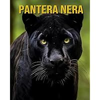 Pantera nera: Fatti sui Pantera nera un libro illustrato per bambini (Italian Edition)
