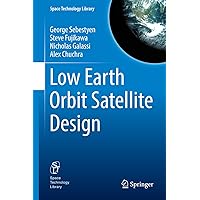Low Earth Orbit Satellite Design (Space Technology Library Book 36) Low Earth Orbit Satellite Design (Space Technology Library Book 36) Kindle Edition Hardcover Paperback