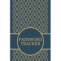 Password Tracker: Keep Your Personal And Private Information Safe - Personal Web Address, Username And Password Book