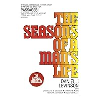 The Seasons of a Man's Life: The Groundbreaking 10-Year Study That Was the Basis for Passages! The Seasons of a Man's Life: The Groundbreaking 10-Year Study That Was the Basis for Passages! Paperback Hardcover