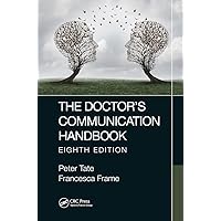 The Doctor's Communication Handbook, 8th Edition The Doctor's Communication Handbook, 8th Edition Hardcover Kindle Paperback