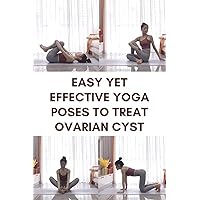 Easy Yet Effective Yoga Poses To Treat Ovarian Cyst|PCOS and Period Stress Hormone Balancing Yoga