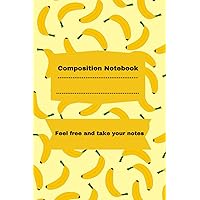 Composition Notebook: Cute Notebook For Banana Lover