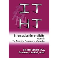 Information Generativity: Volume 2: The Generative Processing of Information Information Generativity: Volume 2: The Generative Processing of Information Paperback