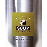 The Daily Soup Cookbook The Daily Soup Cookbook Paperback