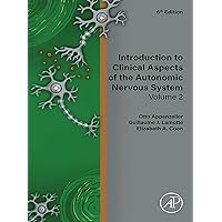 Introduction to Clinical Aspects of the Autonomic Nervous System: Volume 2 Introduction to Clinical Aspects of the Autonomic Nervous System: Volume 2 Kindle Hardcover