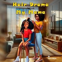Hair Drama With My Mama Hair Drama With My Mama Paperback Kindle