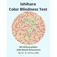 Isihara Color Blindness Test: All Ishihara plates with Result Assessment Isihara Color Blindness Test: All Ishihara plates with Result Assessment Paperback