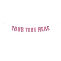 Your Text Here banner - Funny Rude Customize Your Party Banner Signs | Custom Text/Phrase Banner | Make Your Own Banner Sign | StringItBanners (Pink Sapphire Glitter)