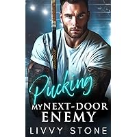 Pucking My Next-Door Enemy: A Brother's Best Friend Second Chance Romance (Pucking Hot Hockey Billionaires) Pucking My Next-Door Enemy: A Brother's Best Friend Second Chance Romance (Pucking Hot Hockey Billionaires) Kindle