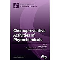 Chemopreventive Activities of Phytochemicals