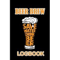 Beer Brew Logbook: Home brewer recipe journal to record ingredients, process & other info