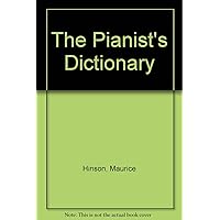 The Pianist's Dictionary The Pianist's Dictionary Hardcover Paperback
