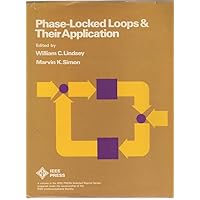 Phase-Locked Loops & Their Application (IEEE Press Selected Reprint Series) Phase-Locked Loops & Their Application (IEEE Press Selected Reprint Series) Hardcover Paperback