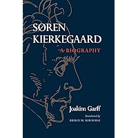 Søren Kierkegaard: A Biography Søren Kierkegaard: A Biography Paperback Kindle Hardcover