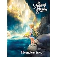 Las aventuras de Perla: El cenote mágico (Spanish Edition) Las aventuras de Perla: El cenote mágico (Spanish Edition) Kindle Hardcover Paperback