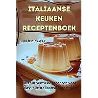 Italiaanse keuken Receptenboek (Dutch Edition)