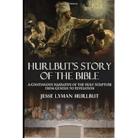 Hurlbut's Story of the Bible Hurlbut's Story of the Bible Paperback Kindle Hardcover Mass Market Paperback