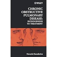 Chronic Obstructive Pulmonary Disease - Pathogenesis to Treatment No. 234 Chronic Obstructive Pulmonary Disease - Pathogenesis to Treatment No. 234 Hardcover