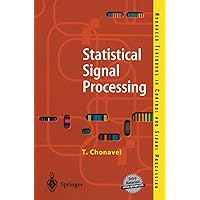 Statistical Signal Processing: Modelling and Estimation Statistical Signal Processing: Modelling and Estimation Paperback
