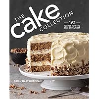 The Cake Collection: Over 100 Recipes for the Baking Enthusiast (The Bake Feed)