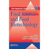 Food Science and Food Biotechnology (Food Preservation Technology Series) Food Science and Food Biotechnology (Food Preservation Technology Series) Hardcover Digital
