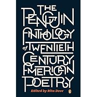 The Penguin Anthology of Twentieth-Century American Poetry The Penguin Anthology of Twentieth-Century American Poetry Paperback Hardcover Board book