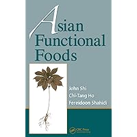 Asian Functional Foods (Nutraceutical Science and Technology) Asian Functional Foods (Nutraceutical Science and Technology) Hardcover Paperback