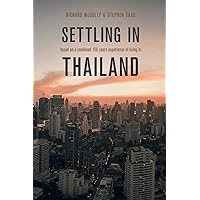 Settling in Thailand: An Expat Guide Settling in Thailand: An Expat Guide Paperback Kindle