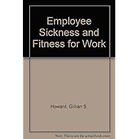 Employee Sickness and Fitness for Work Employee Sickness and Fitness for Work Paperback Spiral-bound