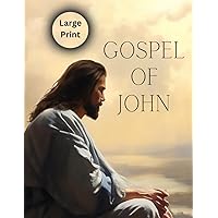 Gospel of John: Large Print Gospel of John: Large Print Paperback