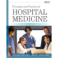 Principles and Practice of Hospital Medicine, Second Edition Principles and Practice of Hospital Medicine, Second Edition Hardcover Kindle