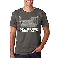 I Wear This Shirt Periodically Unisex T-Shirt Cool Funny Popular Culture Shirts Charcoal 2X-Large