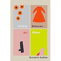 Prairie, Dresses, Art, Other Prairie, Dresses, Art, Other Paperback