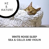White Noise Violin & Cello - Cot Bed, Waves Sound