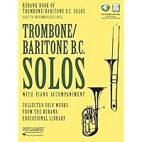 Rubank Book of Trombone/Baritone B.C. Solos - Easy to Intermediate: Book with Online Audio (stream or download) (Rubank Book of Solos) Rubank Book of Trombone/Baritone B.C. Solos - Easy to Intermediate: Book with Online Audio (stream or download) (Rubank Book of Solos) Paperback