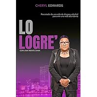 LO LOGRE': Con Una Mente Sana (Spanish Edition)