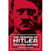 The Meaning of Hitler The Meaning of Hitler Kindle Paperback Hardcover