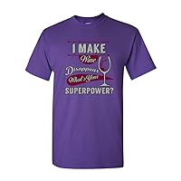 I Make Wine Disappear What's Your Superpower? Funny Adult DT T-Shirt Tee