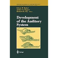 Development of the Auditory System (Springer Handbook of Auditory Research, 9) Development of the Auditory System (Springer Handbook of Auditory Research, 9) Hardcover Paperback