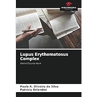 Lupus Erythematosus Complex: End of Course Work