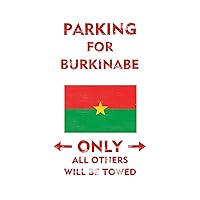 Parking for Burkinabe Only All Others Will Be Towed Living Room Wall Decoration Wall Art Stickers Gift Flag Vivid Color Reusable Wall Stickers for Playroom Floor Window Car Outdoors Vinyl 28in