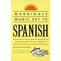 Madrigal's Magic Key to Spanish: A Creative and Proven Approach Madrigal's Magic Key to Spanish: A Creative and Proven Approach Paperback Kindle Spiral-bound Hardcover