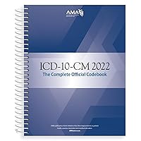 ICD-10-CM 2022: The Complete Official Codebook With Guidelines (ICD-10-CM The Complete Official Codebook) ICD-10-CM 2022: The Complete Official Codebook With Guidelines (ICD-10-CM The Complete Official Codebook) Spiral-bound Kindle