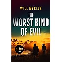 The Worst Kind of Evil: A Christian Suspense Novel