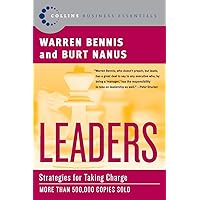 Leaders: Strategies for Taking Charge (Collins Business Essentials) Leaders: Strategies for Taking Charge (Collins Business Essentials) Paperback Kindle Hardcover