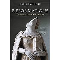 Reformations: The Early Modern World, 1450-1650 Reformations: The Early Modern World, 1450-1650 Paperback Kindle Audible Audiobook Hardcover Audio CD